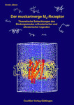 Der muskarinerge m2-Rezeptor- Theoretische Betrachtungen des Bindungsmodus orthosterischer und allosterischer Liganden