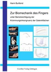 Zur Biomechanik des Fingers unter Berücksichtigung der Krümmungsinkongruenz der Gelenkflächen