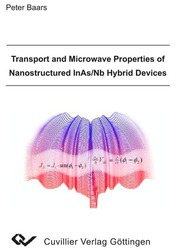 Transport and Microwave Properties of Nanostructured InAs/Nb Hybrid Devices