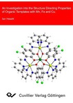 An Investigation into the Structure Directing Properties of Organic Templates with Mn, Fe and Cu
