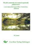 The fish community of a tropical organically polluted river: a case study of the Logawa River, Central Java, Indonesia