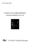 Evolutionary RNA-coliphage Qß Display: Expression Biopathway in E.coli