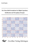 The Three-field Formulation for Elliptic Equations: Stabilization and Decoupling Strategies
