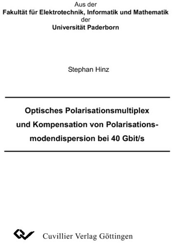 Optisches Polarisationsmultiplex und Kompensation von Polarisationsmodendispersion bei 40 Gbit/s