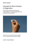 Concepts for Micro analysis in Diagnostics. The Influence of Detrimental Volumes on Bio-Analytics and Technological Solutions to Minimize Volume Effects