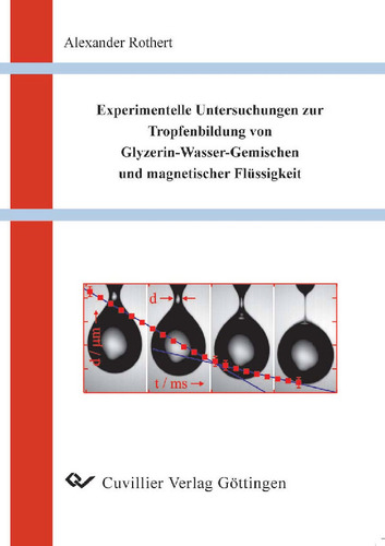Experimentelle Untersuchungen zur Tropfenbildung von Glyzerin-Wasser-Gemischen und magnetischer Flüssigkeit