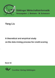 A theoretical and empirical study on the data mining process for credit scoring