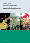 Diversität und Ökologie der vaskulären Epiphyten in promären und sekundären Bergwäldern Boliviens