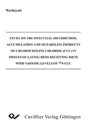 Study on the Potential Distribution, Accumulation and Metabolite Products of Chlorocholine Chloride (CCC) in Tissues of Laying Hens receiving Diets with varying Levels of 15N-CCC