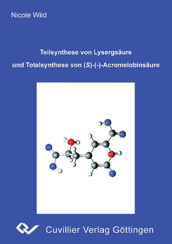 Teilsynthese von Lysergsäure und Totalsynthese von (S)-(-)-Acromelobinsäure