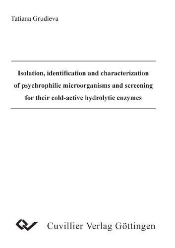 Isolation, identification and characterization of psychrophilic microorganisms and screening for their cold-active hydrolytic enzymes