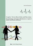 Couples‘ stress reactivity and recovery 