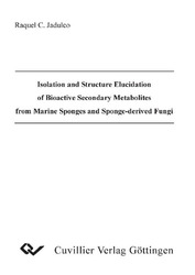Isolation and Structure Elucidation of Bioactive Secondary Metabolites from Marine Sponges and Sponge-derived Fungi