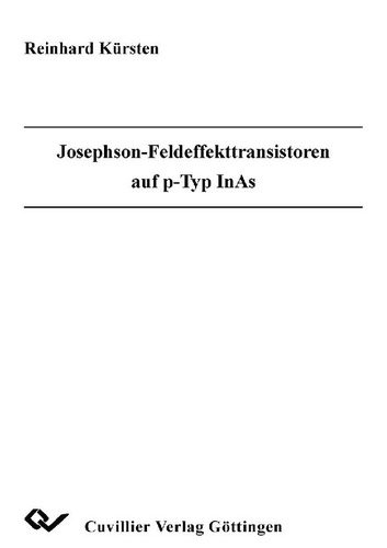 Josephson-Feldeffekttransistoren auf p-Typ InAS