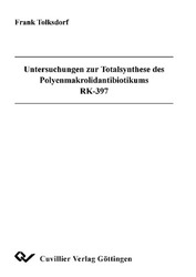 Untersuchungen zur Totalsynthese des Polyenmakrolidantibiotikums RK-397