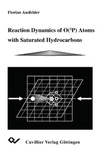 Reaction Dynamics of O(3P) Atoms with Saturated Hydrocarbons