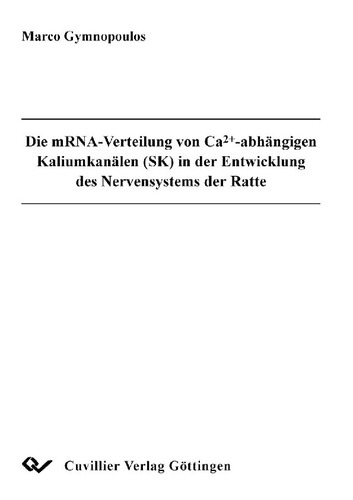 Die mRNA-Verteilung von Ca2+- abhängigen Kaliumkanälen (SK) in der Entwicklung des Nervensystems der Ratte