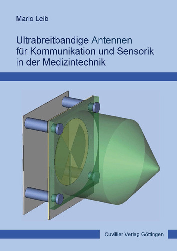 Ultrabreitbandige Antennen für Kommunikation und Sensorik in der Medizintechnik