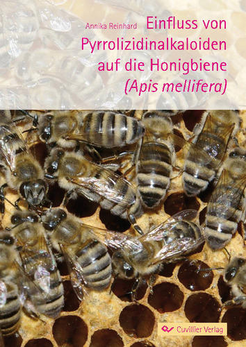 Einfluss von Pyrrolizidinalkaloiden auf die Honigbiene (Apis mellifera)
