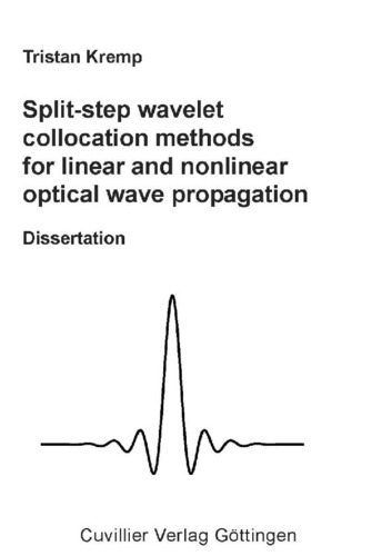 Split-step wavelet collocation methods for linear and nonlinear optical wave propagation