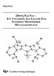 (Dipp)2-NacNac - Ein Vinamidin als Ligand zur Synthese monomerer Metallkomplexe