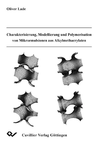 Charakterisierung, Modellierung und Polymerisation von Microemulsion aus Alkylmethacrylaten