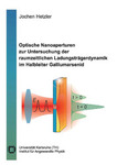 Optische Nanoaperturen zur Untersuchung der raumzeitlichen Ladungsträgerdynamik im Halbleiter Galliumarsenid