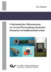 Colorimetrische Mikrosensoren zur in-situ-Überwachung chemischer Parameter in Stahlbetonbauwerken