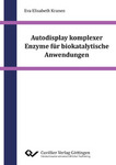 Autodisplay komplexer Enzyme für biokatalytische Anwendungen
