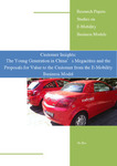 Customer Insights: The Young Generation in China`s Megacities and the Proposals for Value to the Customer from the E-Mobility Business Model