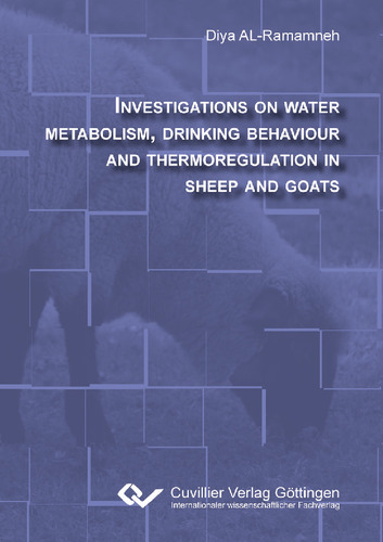 Investigations on water metabolism, drinking behaviour and thermoregulation in sheep and goats