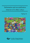 Deformation and recrystallization behavior of Fe-Mn-C alloys