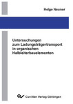 Untersuchungen zum Ladungsträgertransport in organischen Halbleiterbauelementen