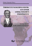 Übersetzungsgermanistik aus einer afrikanischen Perspektive