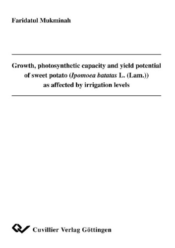 Growth, photosynthetic capacity and yield potential of sweet potato (Ipomoea batatas L. (Lam.) as affected by irrigation levels