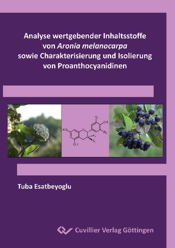 Analyse wertgebender Inhaltsstoffe von Aronia melanocarpa sowie Charakterisierung und Isolierung von Proanthocyanidinen