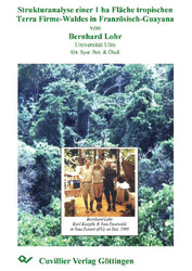 Strukturanalyse einer 1-ha Fläche tropischen Terra Firme-Waldes in Französisch-Guayana