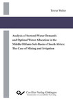 Analysis of Sectoral Water Demands and Optimal Water Allocation in the Middle Olifants Sub-Basin of South Africa: The Case of Mining and Irrigation