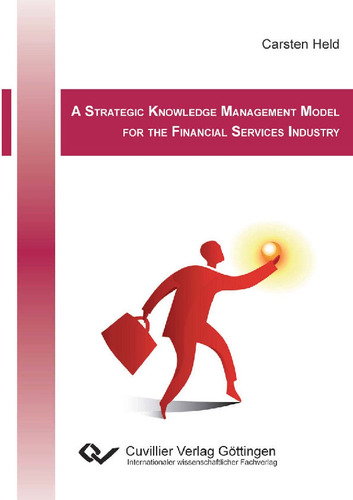 A Strategic Knowledge Management Model for the Financial Services Industry