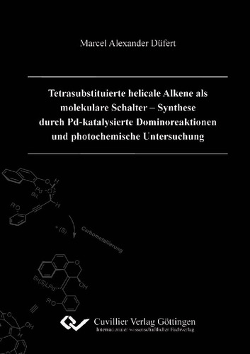 Tetrasubstituierte helicale Alkene als molekulare Schalter – Synthese durch Pd-katalysierte Dominoreaktionen und photochemische Untersuchung