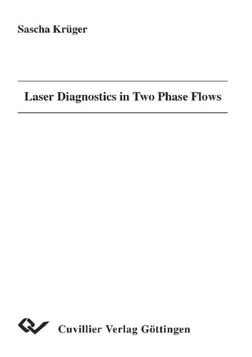 Laser Diagnostics in Two Phase Flows