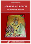 Johannes Eleemon - Ein vergessener Wohltäter