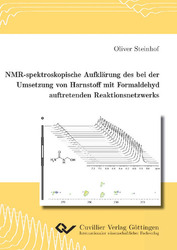 NMR-spektroskopische Aufklärung des bei der Umsetzung von Harnstoff mit Formaldehyd auftretenden Reaktionsnetzwerks
