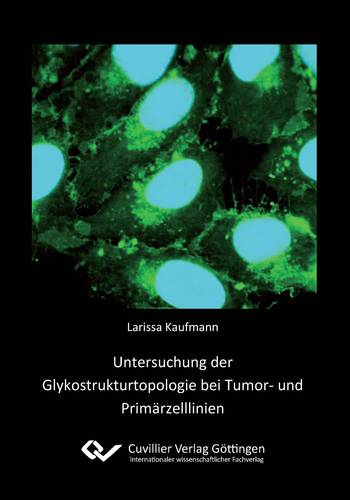 Untersuchung der Glykostrukturtopologie bei Tumor- und Primärzelllinien