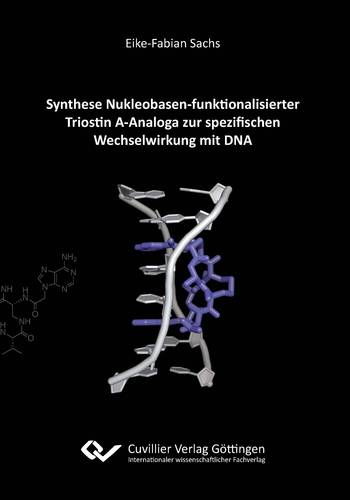Synthese Nukleobasen-funktionalisierter Triostin A-Analoga zur spezifischen Wechselwirkung mit DNA