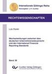 Wechselwirkungen zwischen dem deutschen Unternehmenssteuerrecht und den International Financial Reporting Standards