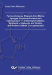 Pyrrole-Imidazole Alkaloids from Marine Sponges: Structural Variation and Cytotoxicity of (–)-Dibromophakellstatin, Synthesis of Ugibohlin and Oroidin, and Studies Towards Oxocyclostylidol