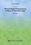 Mixed-Integer Programming Subject to Uncertain Data