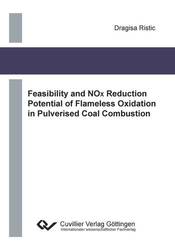 Feasibility and NOx Reduction Potential of Flameless Oxidation in Pulverised Coal Combustion