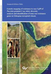 Genetic mapping of resistance to race Ug99 of Puccinia graminis f. sp. tritici, diversity analysis and identification of stem rust resistance genes in Ethiopian tetraploid wheats